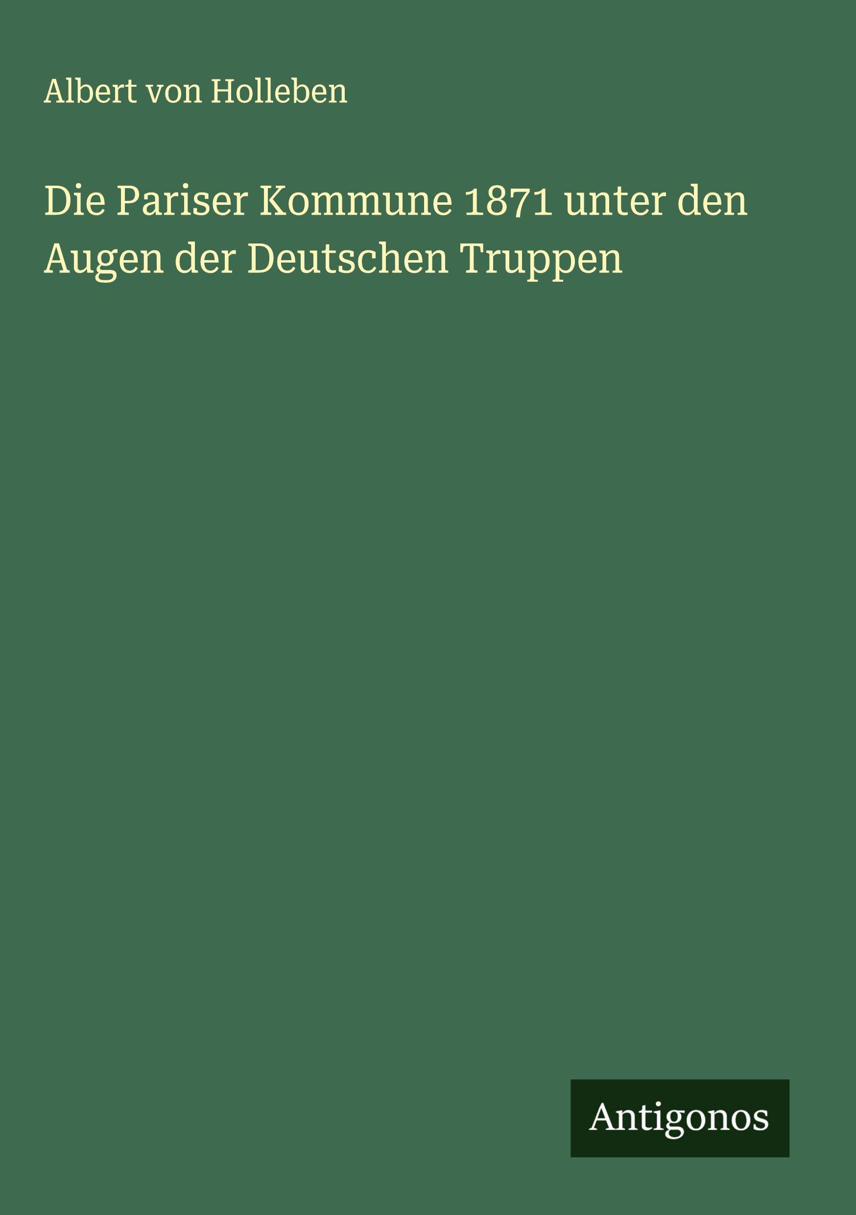 Vorderes Coverbild Die Pariser Kommune 1871 unter den Augen der Deutschen Truppen