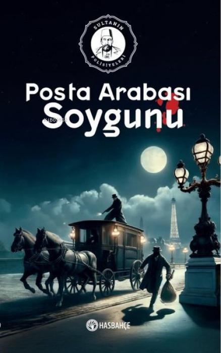 Vorderes Coverbild Sultanin Polisiyeleri 2 - Posta Arabasi Soygunu