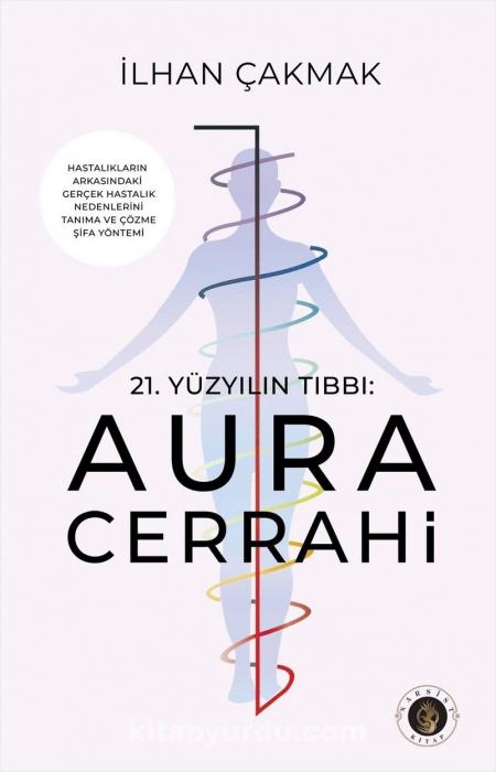 Vorderes Coverbild 21. Yüzyil Tibbi Aura Cerrahi