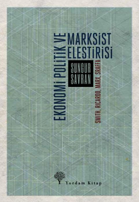 Vorderes Coverbild Ekonomi Politik ve Marksist Elestirisi;Smith, Ricardo, Marx, Sraffa