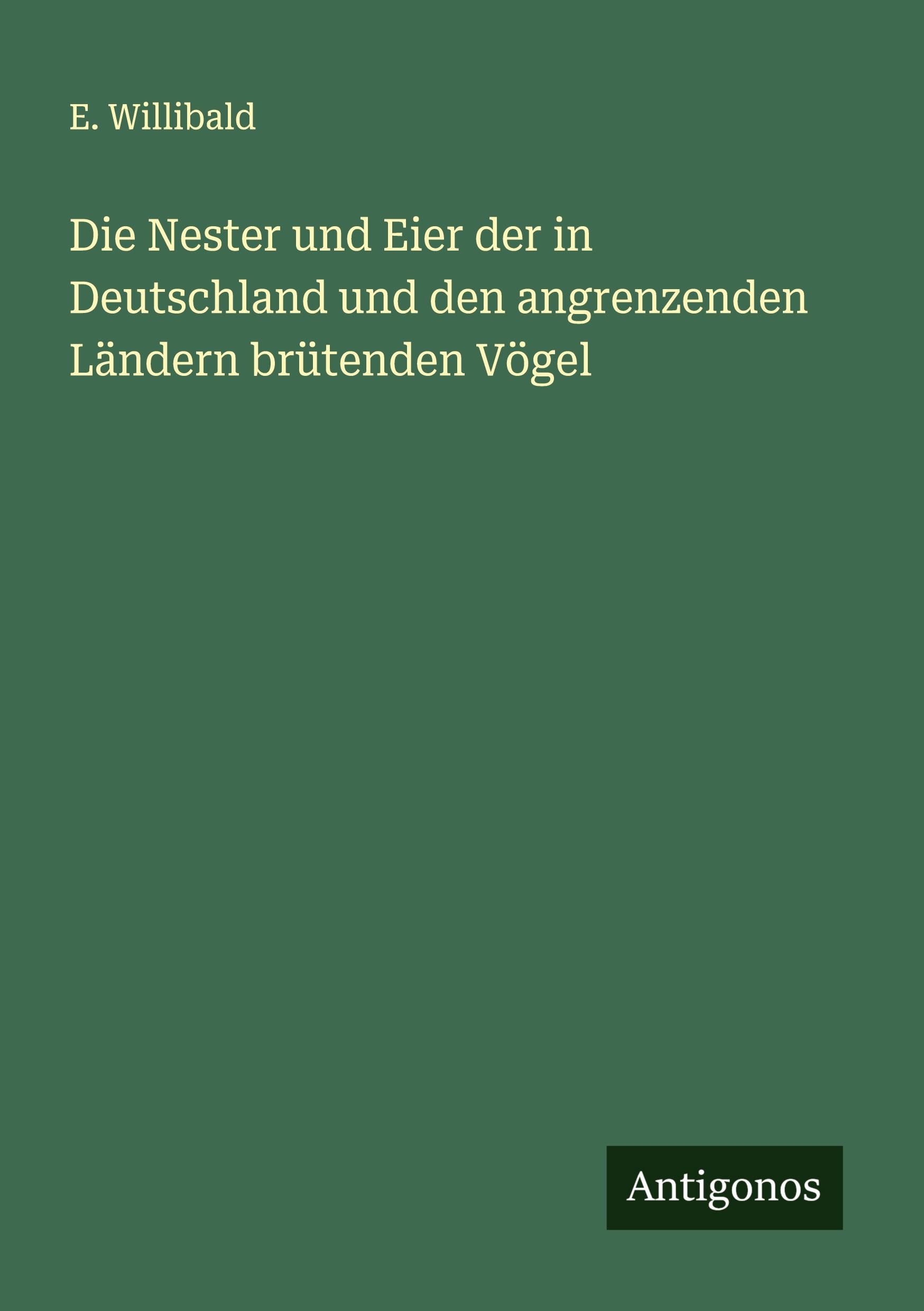 Vorderes Coverbild Die Nester und Eier der in Deutschland und den angrenzenden Ländern brütenden Vögel