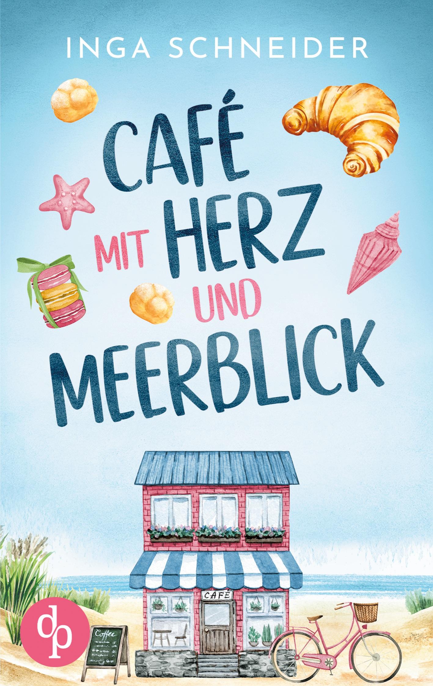 Vorderes Coverbild Café mit Herz und Meerblick | Ein wholesome Liebesroman mit viel Zucker und einem Happy End