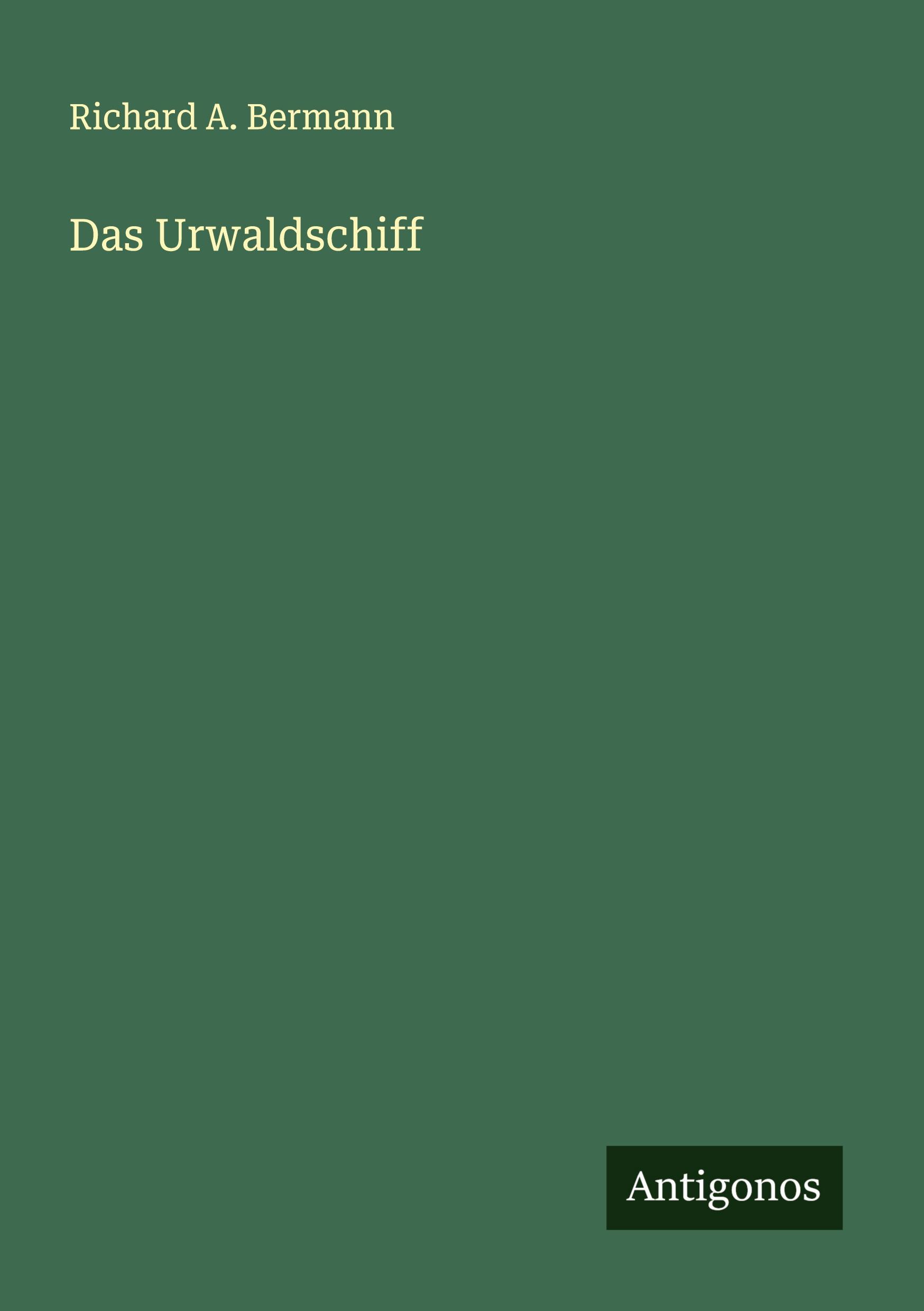 Vorderes Coverbild Das Urwaldschiff
