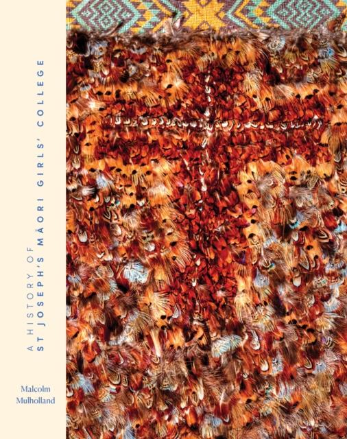 Vorderes Coverbild A History of St Joseph's Maori Girls' College