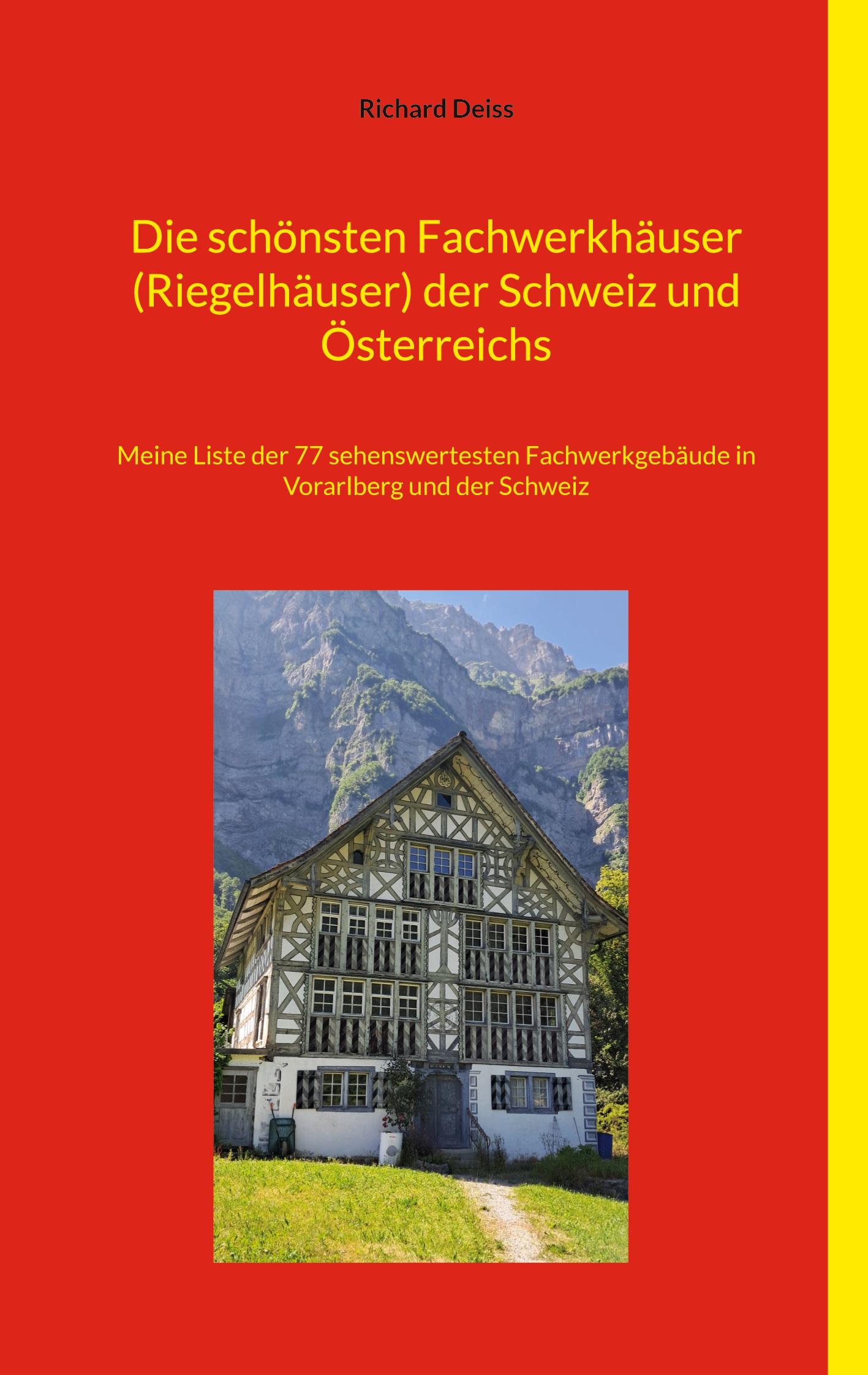 Vorderes Coverbild Die schönsten Fachwerkhäuser (Riegelhäuser) der Schweiz und Österreichs