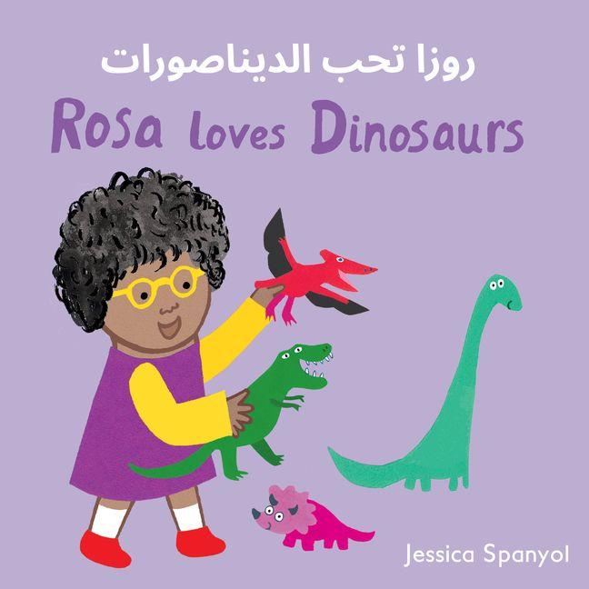 Vorderes Coverbild Rosa Loves Dinosaurs (Arabic Bilingual Edition)