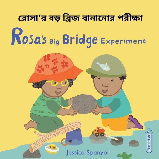 Vorderes Coverbild Rosa's Big Bridge Experiment (Bengali Bilingual Edition)