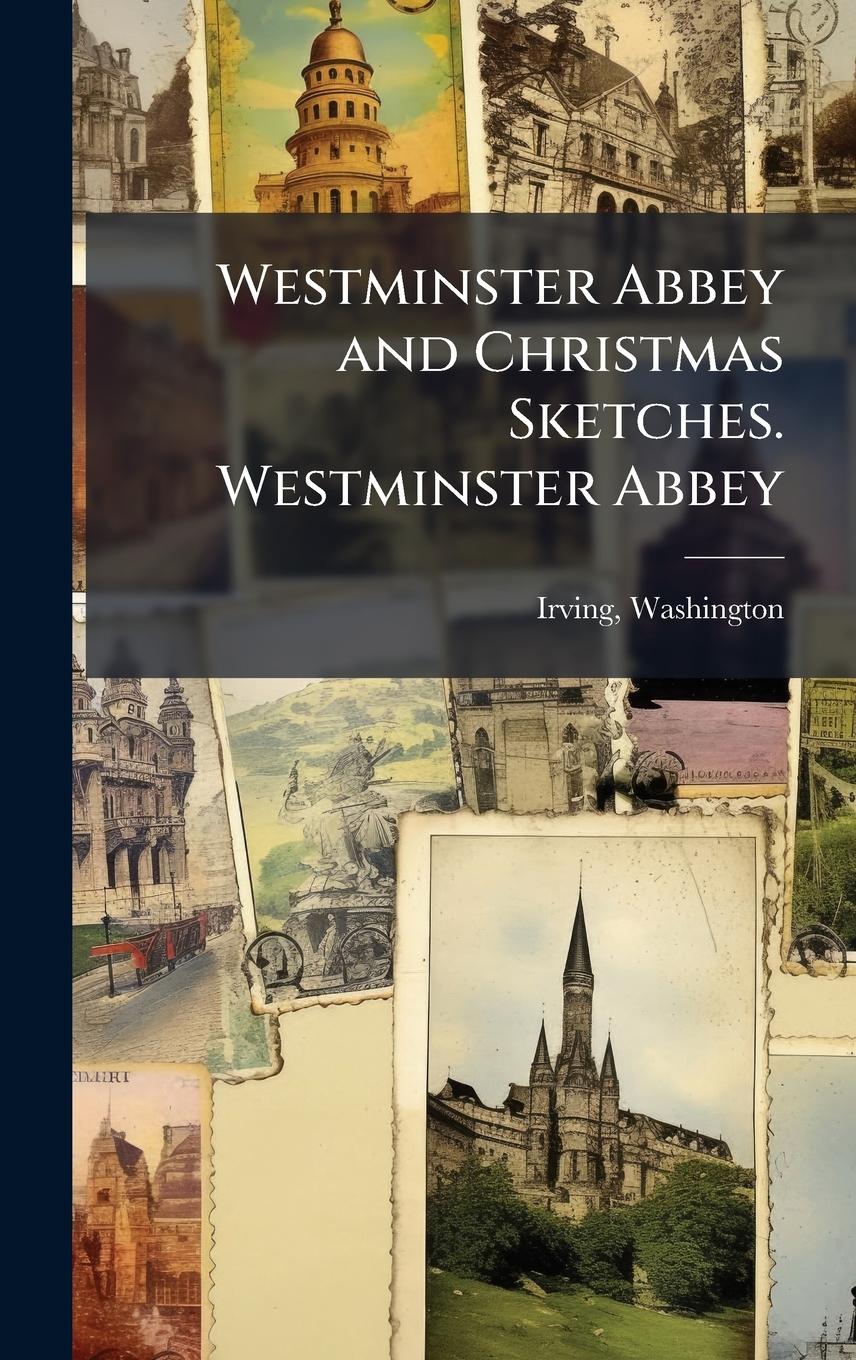 Vorderes Coverbild Westminster Abbey and Christmas Sketches. Westminster Abbey
