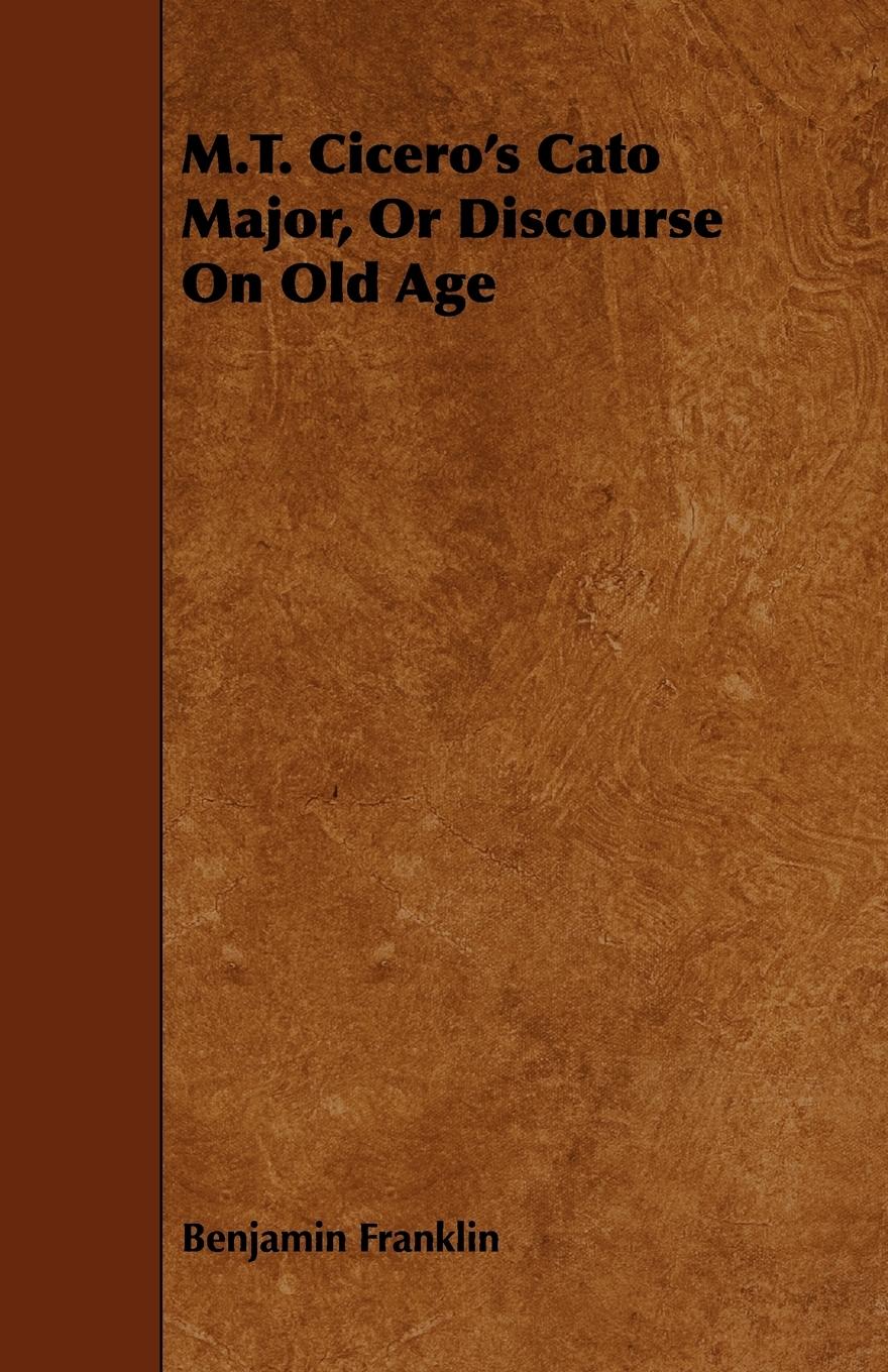 Vorderes Coverbild M.T. Cicero's Cato Major, Or Discourse On Old Age