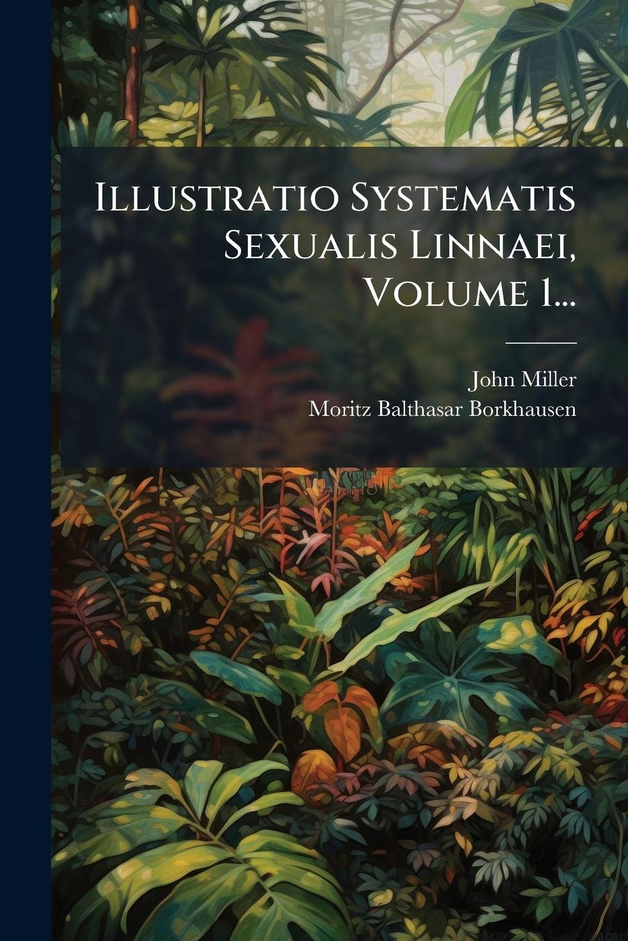 Vorderes Coverbild Illustratio Systematis Sexualis Linnaei, Volume 1...