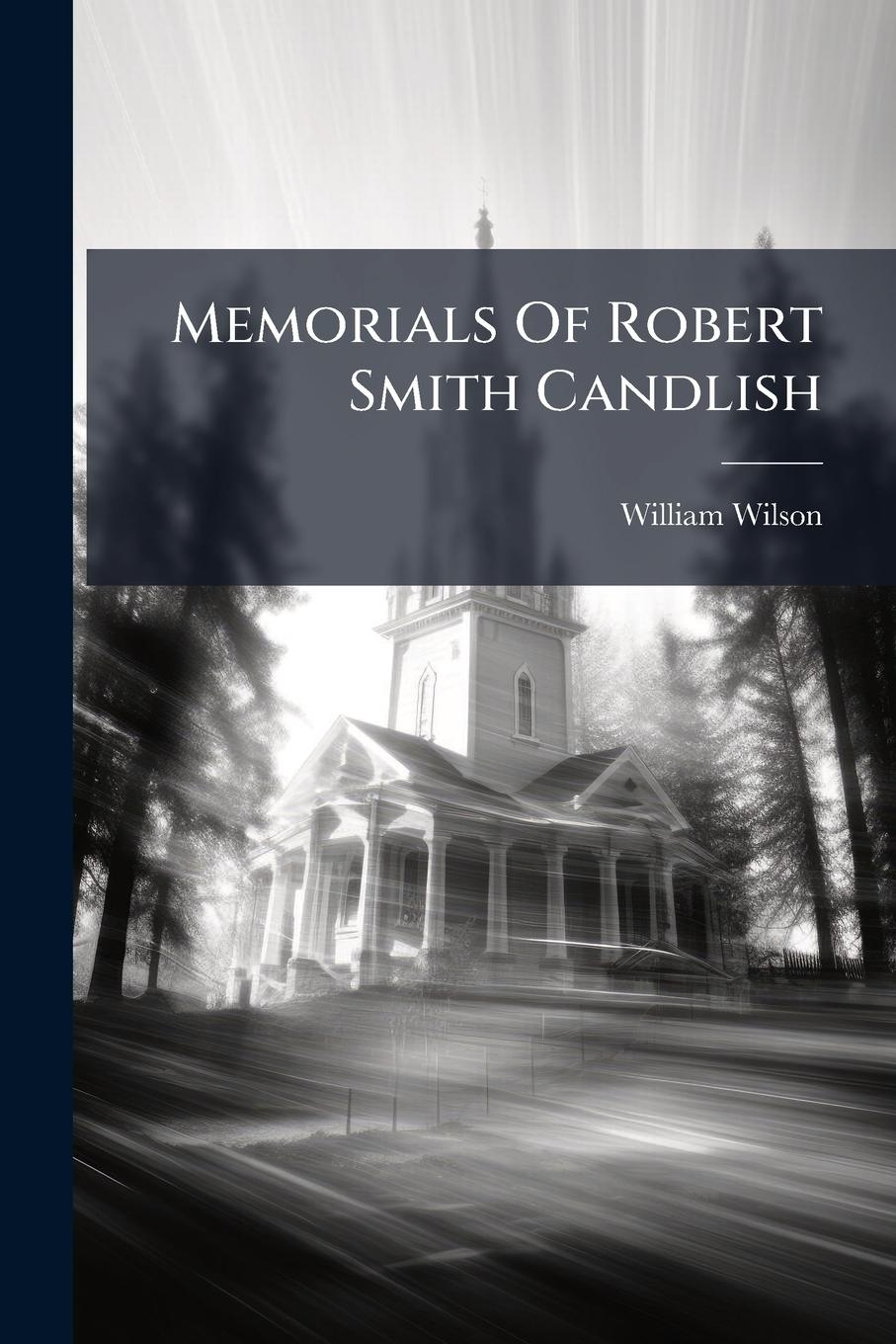 Vorderes Coverbild Memorials Of Robert Smith Candlish