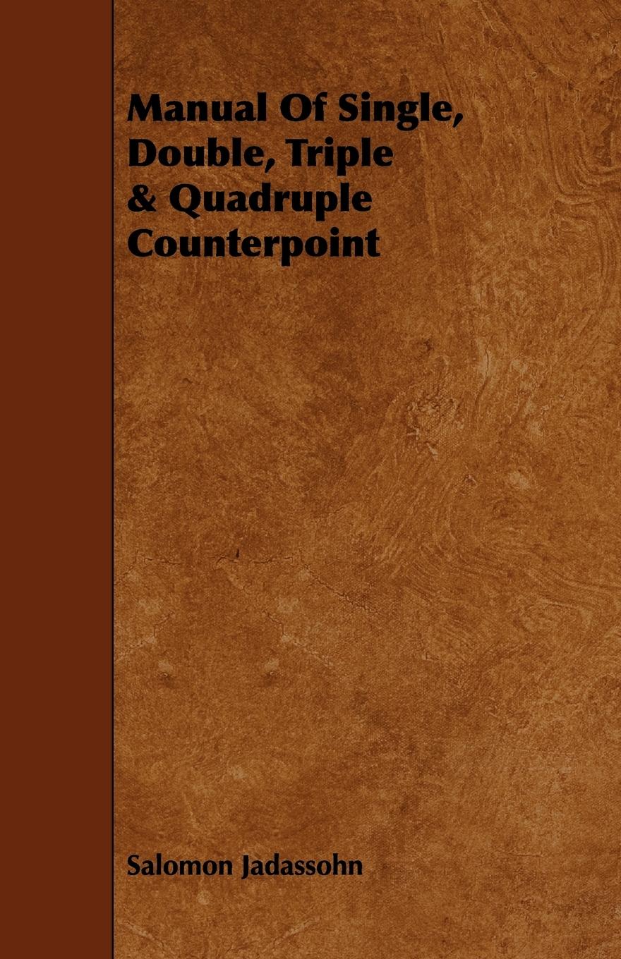 Vorderes Coverbild Manual Of Single, Double, Triple & Quadruple Counterpoint