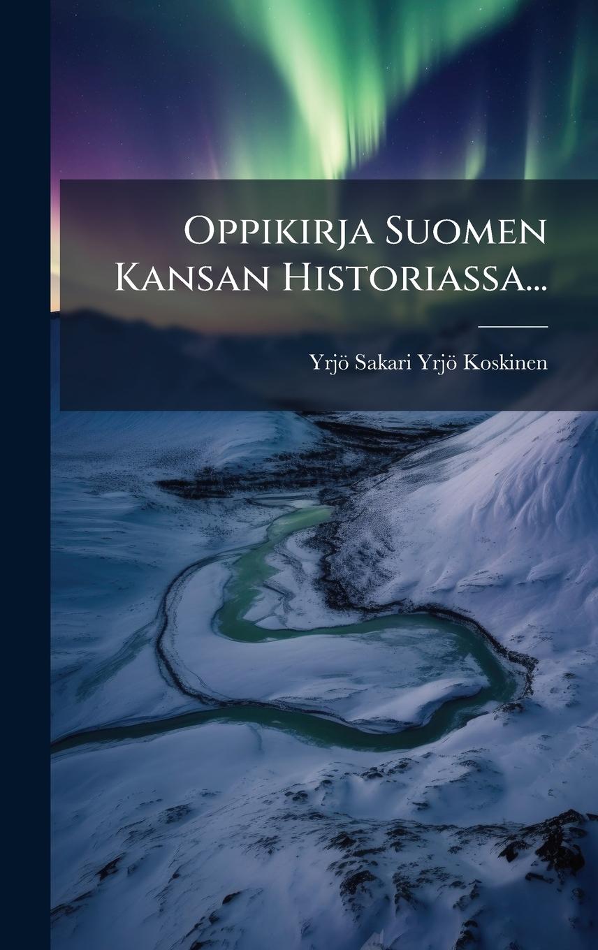 Vorderes Coverbild Oppikirja Suomen Kansan Historiassa...