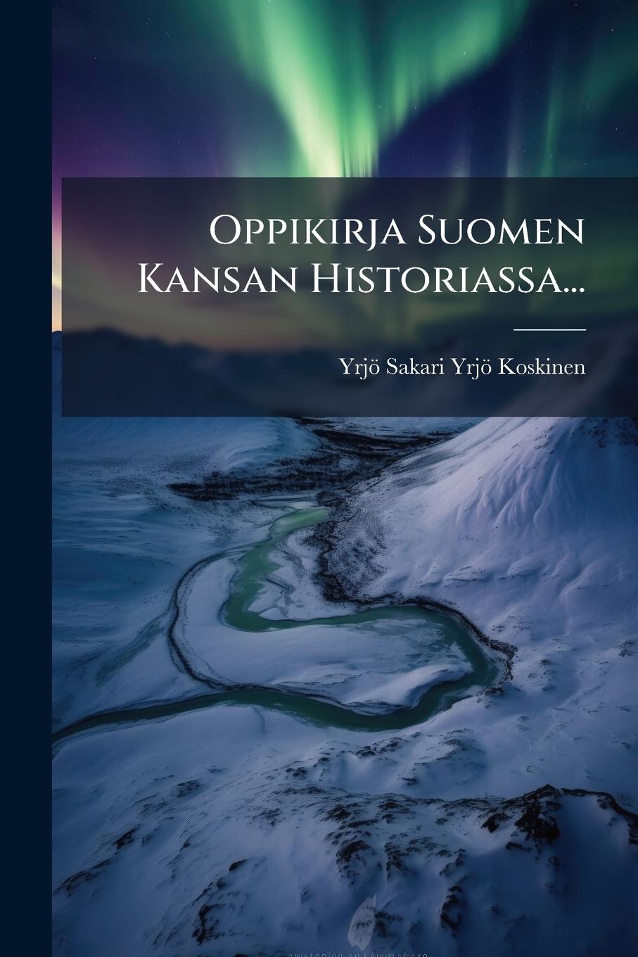 Vorderes Coverbild Oppikirja Suomen Kansan Historiassa...