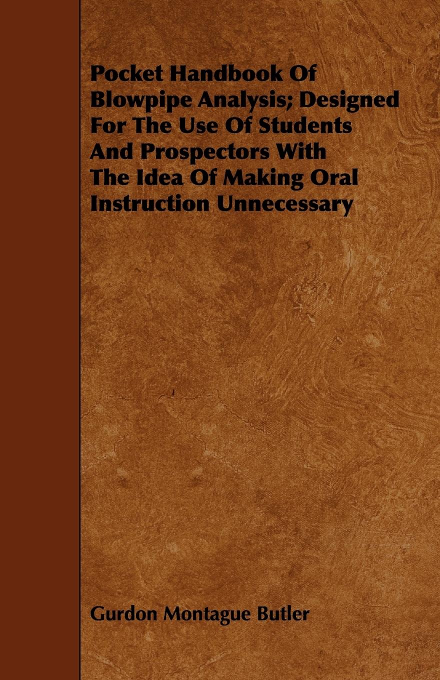 Vorderes Coverbild Pocket Handbook Of Blowpipe Analysis; Designed For The Use Of Students And Prospectors With The Idea Of Making Oral Instruction Unnecessary