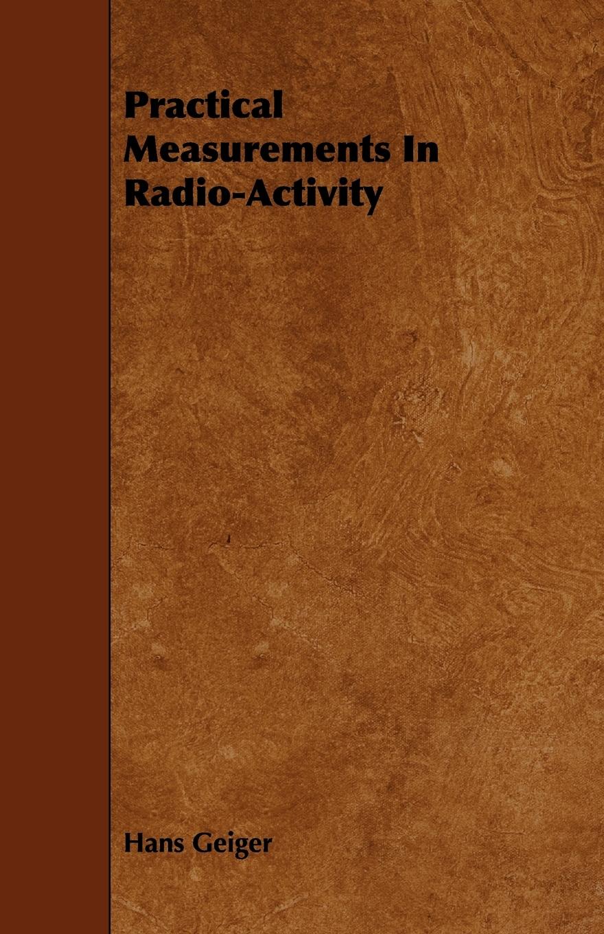 Vorderes Coverbild Practical Measurements In Radio-Activity
