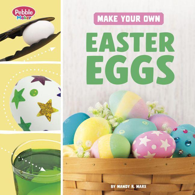 Vorderes Coverbild Make Your Own Easter Eggs