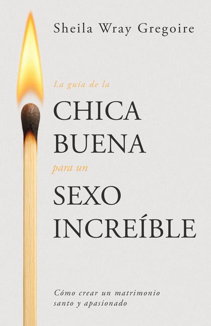 Vorderes Coverbild La Guía de la Chica Buena Para Un Sexo Increíble