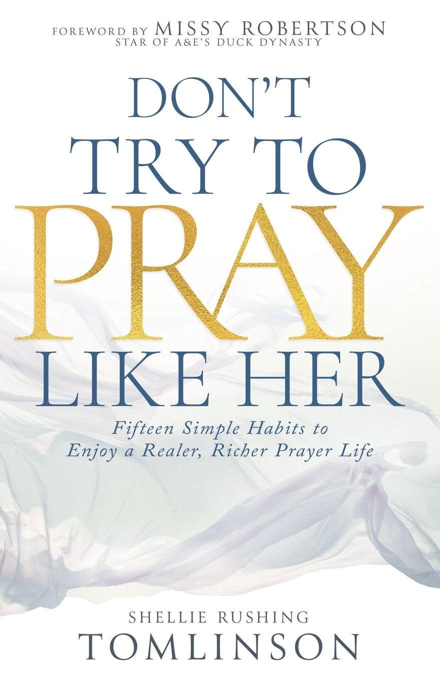 Vorderes Coverbild Don't Try to Pray Like Her
