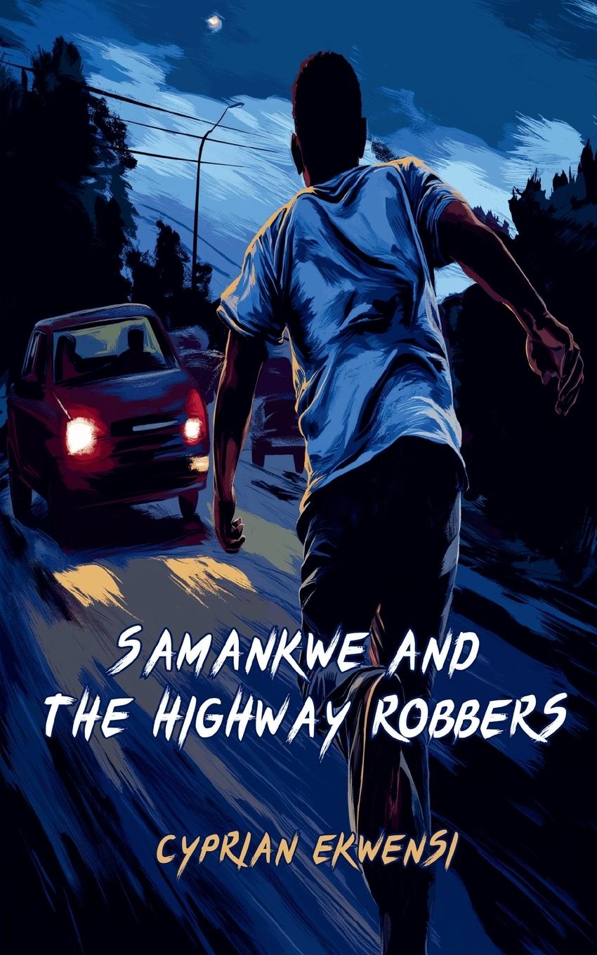Vorderes Coverbild Samankwe and the highway robbers