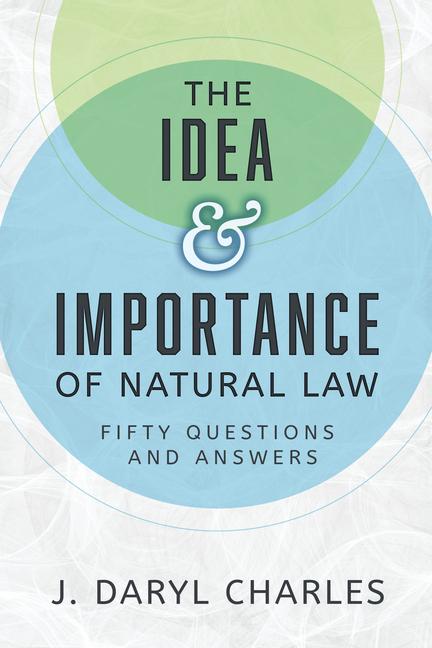 Vorderes Coverbild The Idea and Importance of Natural Law