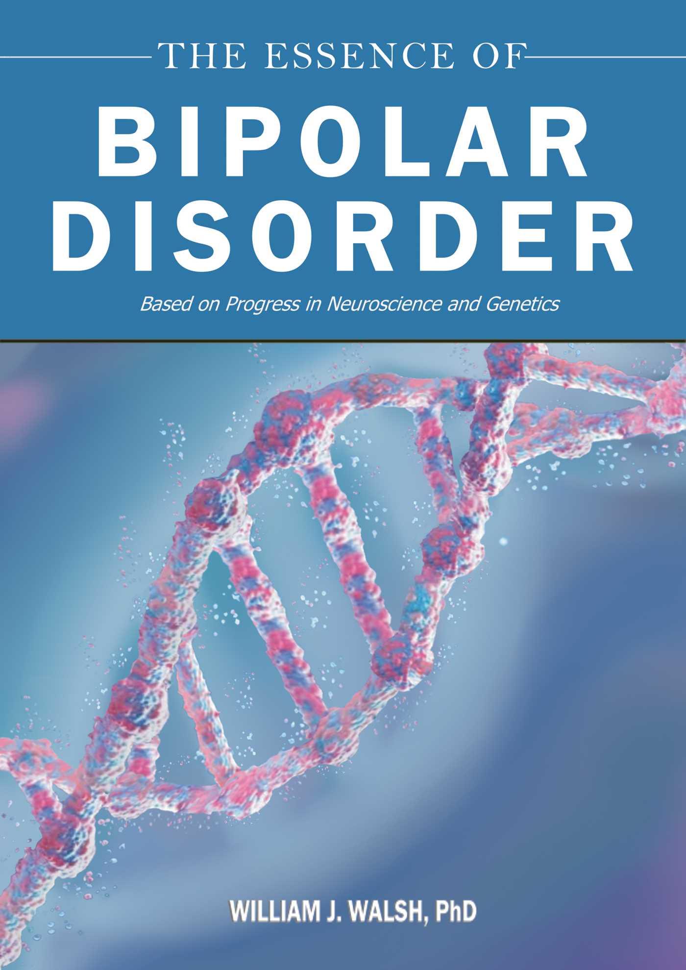 Vorderes Coverbild The Essence of Bipolar Disorder