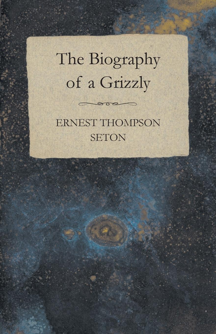 Vorderes Coverbild The Biography of a Grizzly