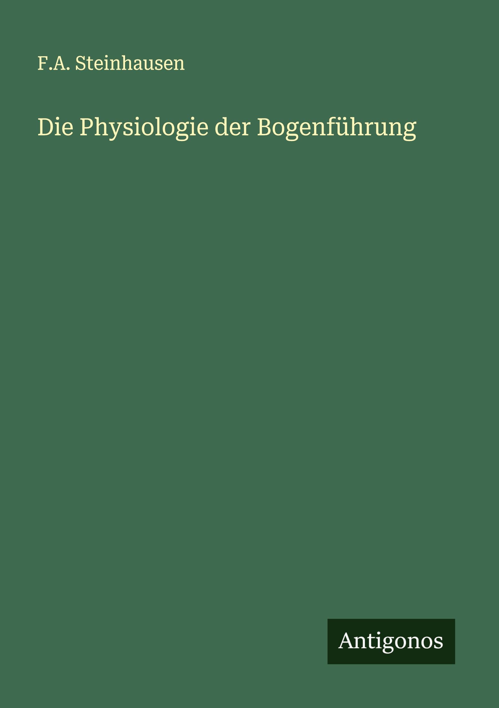 Vorderes Coverbild Die Physiologie der Bogenführung