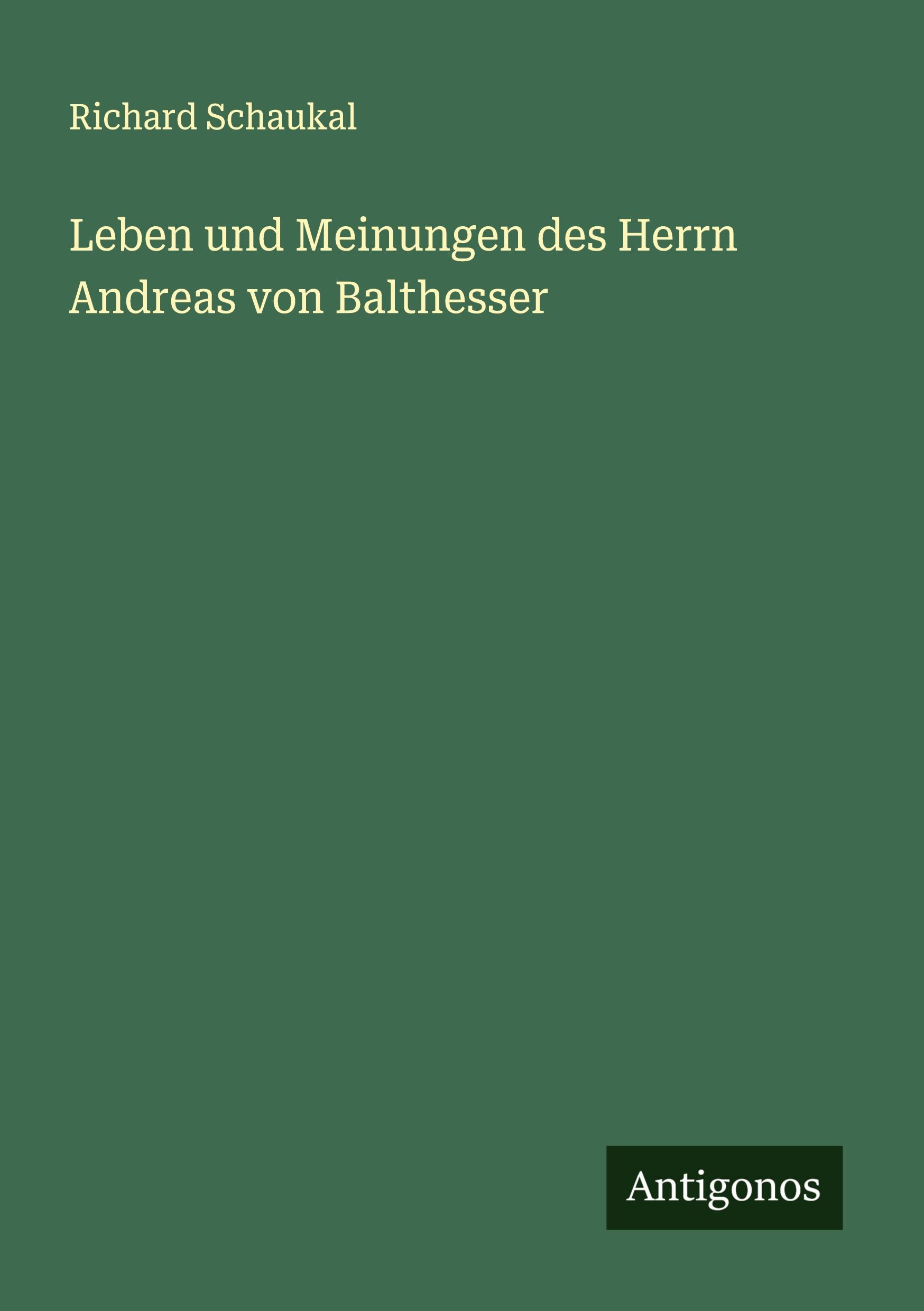 Vorderes Coverbild Leben und Meinungen des Herrn Andreas von Balthesser