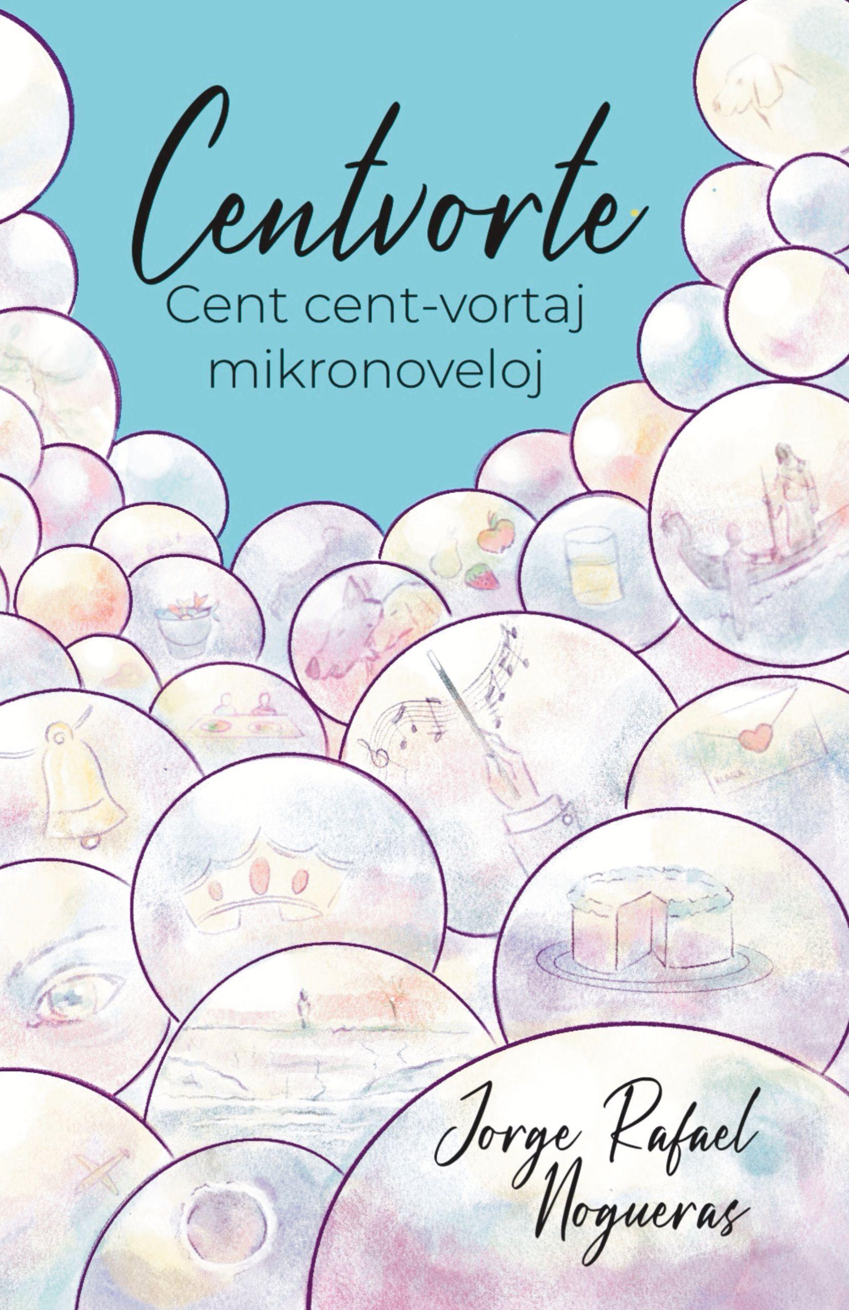 Vorderes Coverbild Centvorte. Cent cent-vortaj mikronoveloj (Originala Esperanto-literaturo)