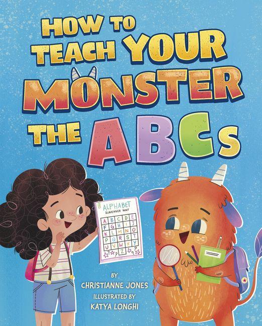 Vorderes Coverbild How to Teach Your Monster the ABCs