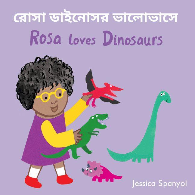 Vorderes Coverbild Rosa Loves Dinosaurs (Bengali Bilingual Edition)