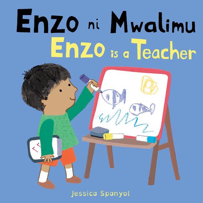 Vorderes Coverbild Enzo Ni Mwalimu / Enzo Is a Teacher (Swahili Bilingual Edition)