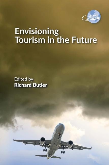 Vorderes Coverbild Envisioning Tourism in the Future