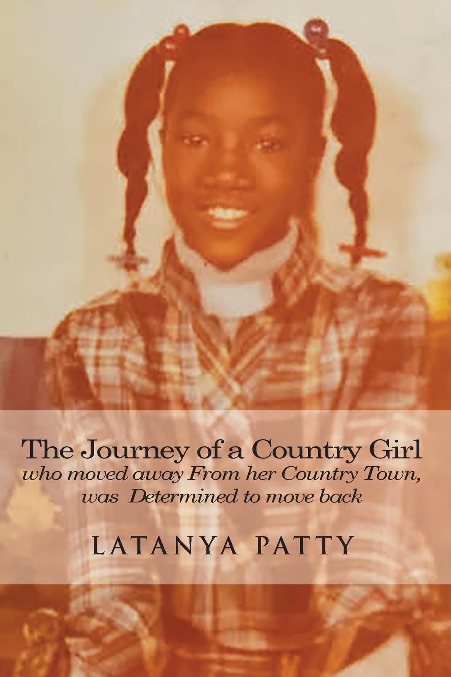 Vorderes Coverbild The Journey of a Country Girl Who Moved Away from Her Country Town was determined to move back