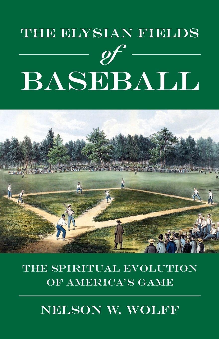 Vorderes Coverbild The Elysian Fields of Baseball