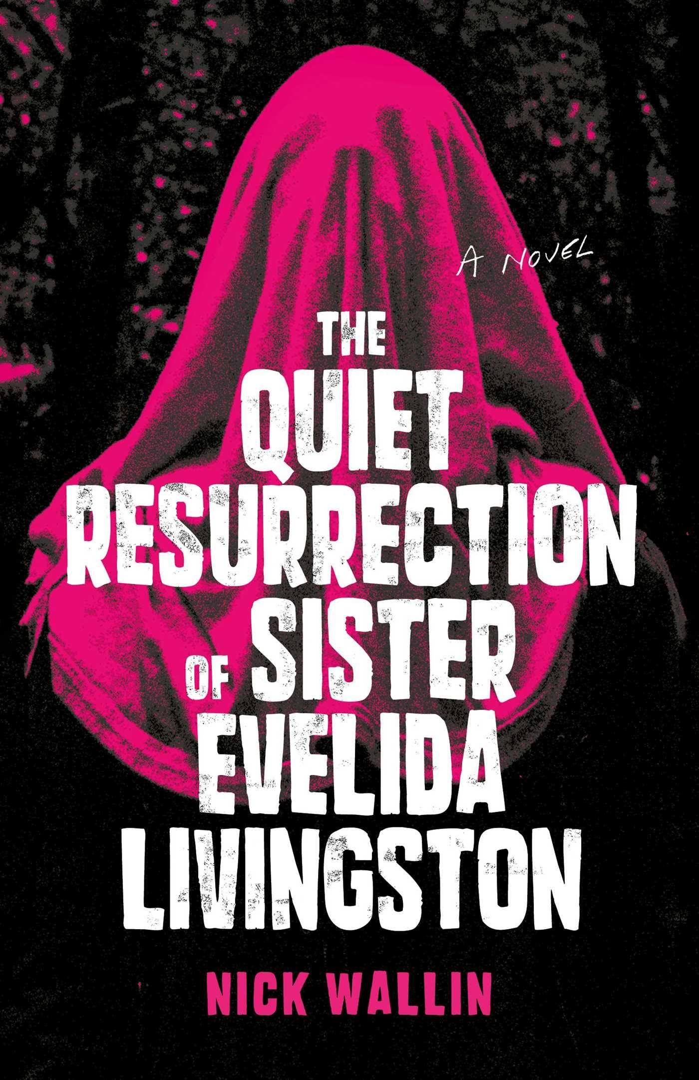 Vorderes Coverbild The Quiet Resurrection of Sister Evelida Livingston