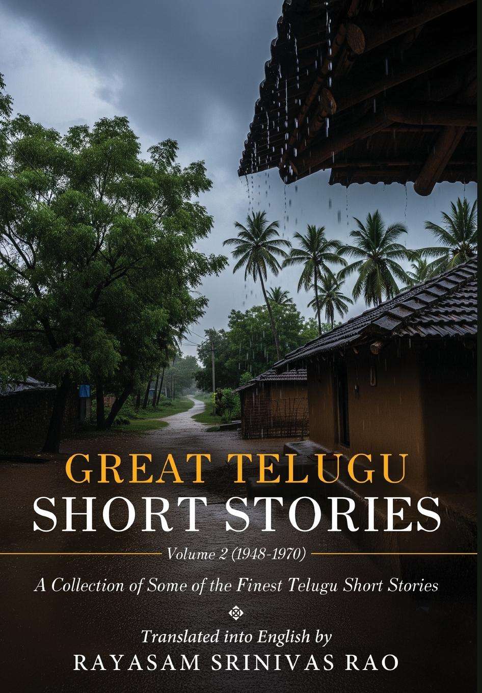 Vorderes Coverbild Great Telugu Short Stories Volume 2 (1948-1970) - A Collection of Some of the Finest Telugu Short Stories