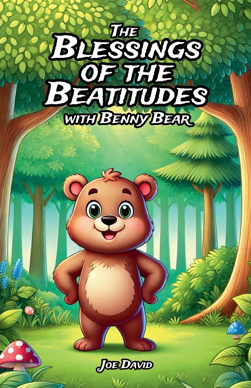 Vorderes Coverbild The Blessings of the Beatitudes with Benny Bear