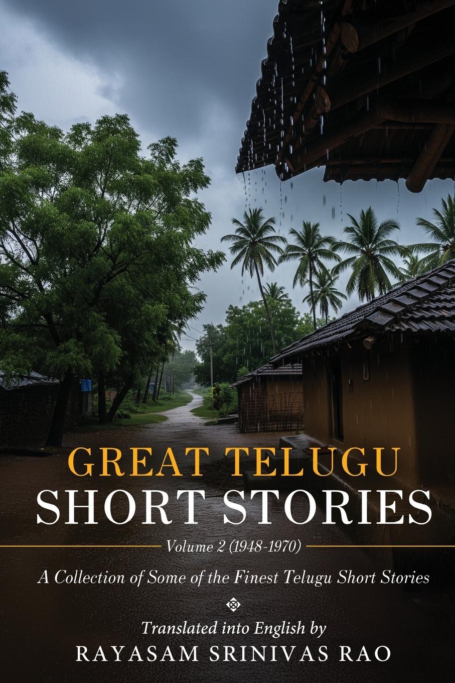 Vorderes Coverbild Great Telugu Short Stories Volume 2 (1948-1970) - A Collection of Some of the Finest Telugu Short Stories