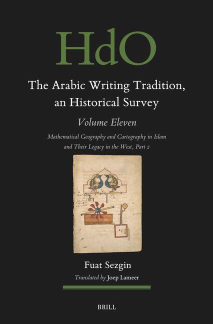 Vorderes Coverbild The Arabic Writing Tradition, an Historical Survey, Volume 11
