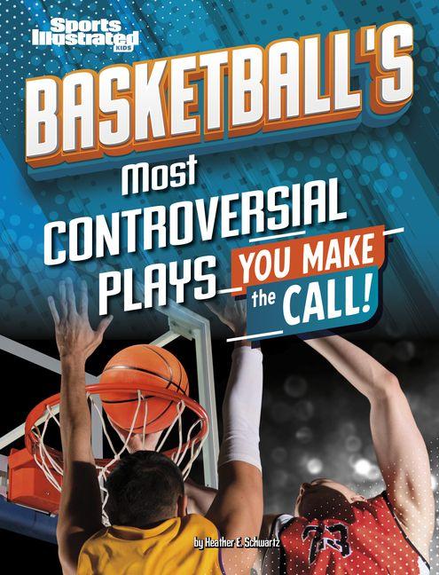 Vorderes Coverbild Basketball's Most Controversial Plays