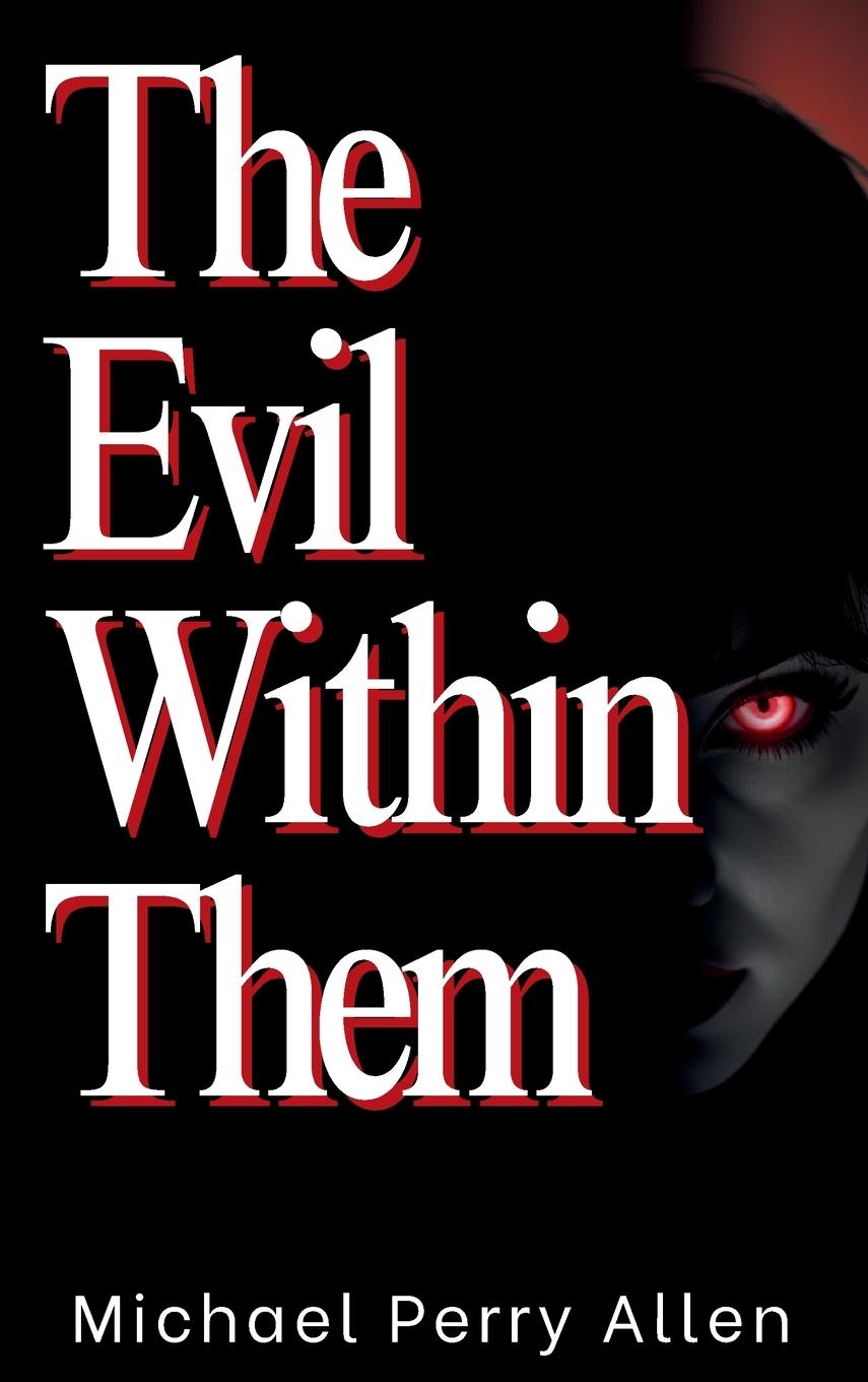 Vorderes Coverbild The Evil Within Them