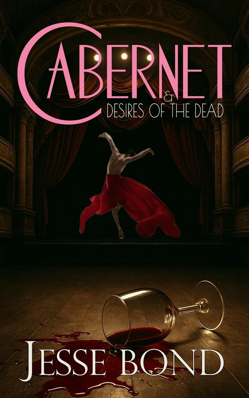 Vorderes Coverbild Cabernet & Desires of the Dead
