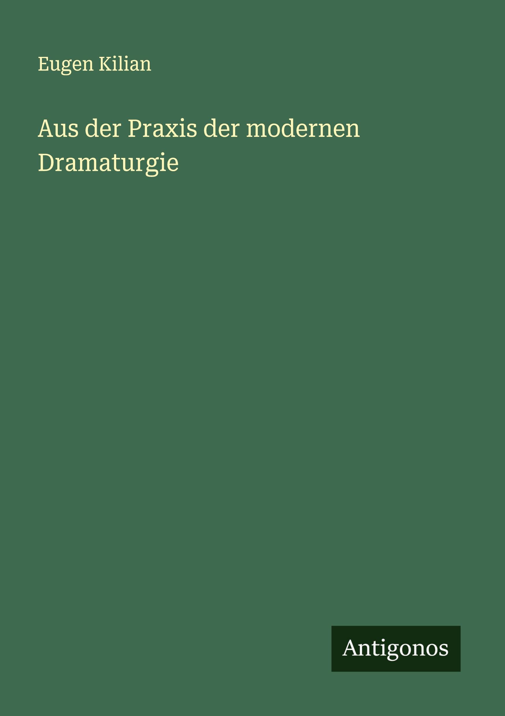 Vorderes Coverbild Aus der Praxis der modernen Dramaturgie