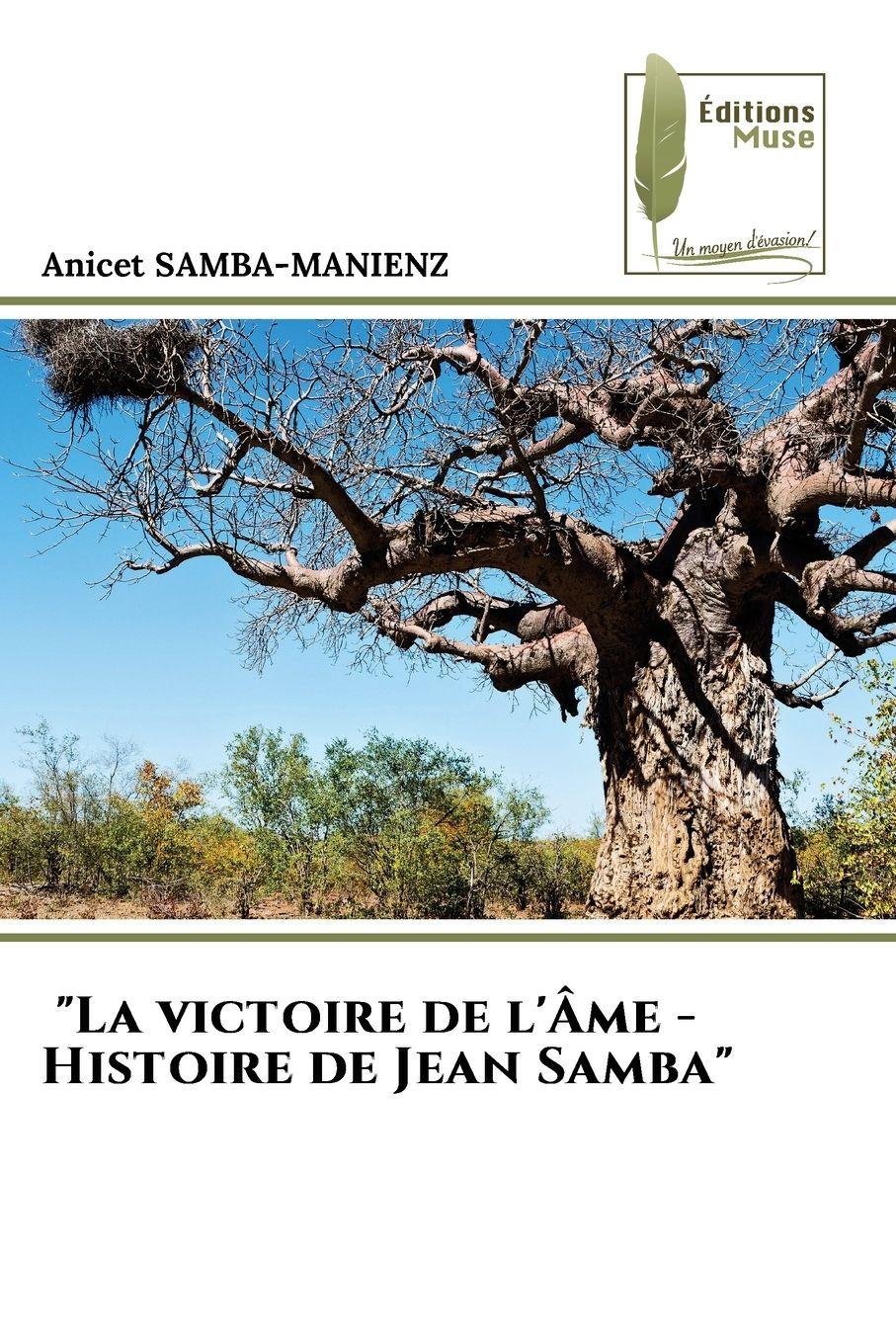 Vorderes Coverbild "La victoire de l'Âme - Histoire de Jean Samba"