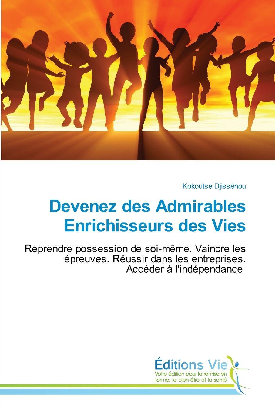 Vorderes Coverbild Devenez des Admirables Enrichisseurs des Vies