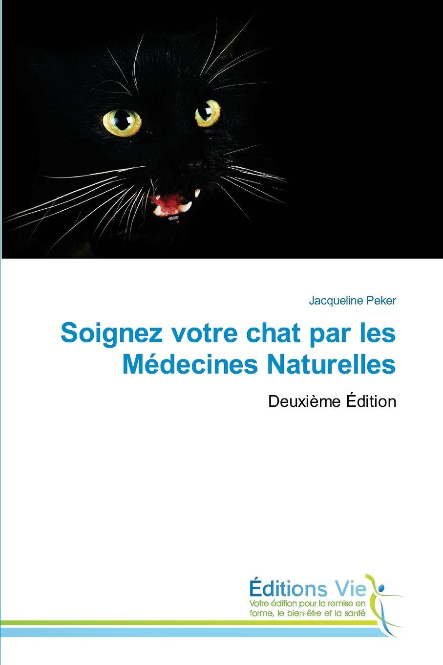 Vorderes Coverbild Soignez votre chat par les Médecines Naturelles