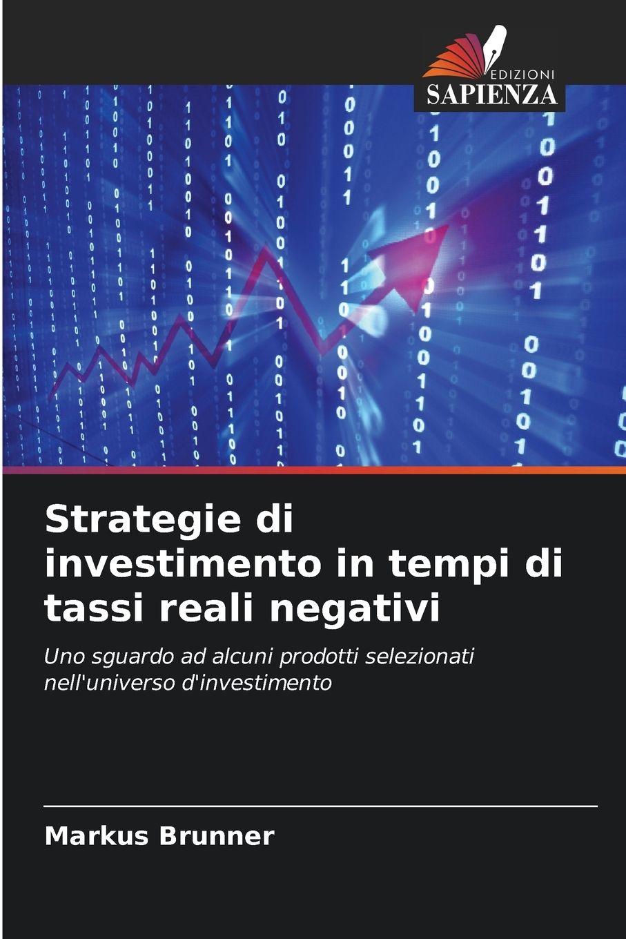 Vorderes Coverbild Strategie di investimento in tempi di tassi reali negativi