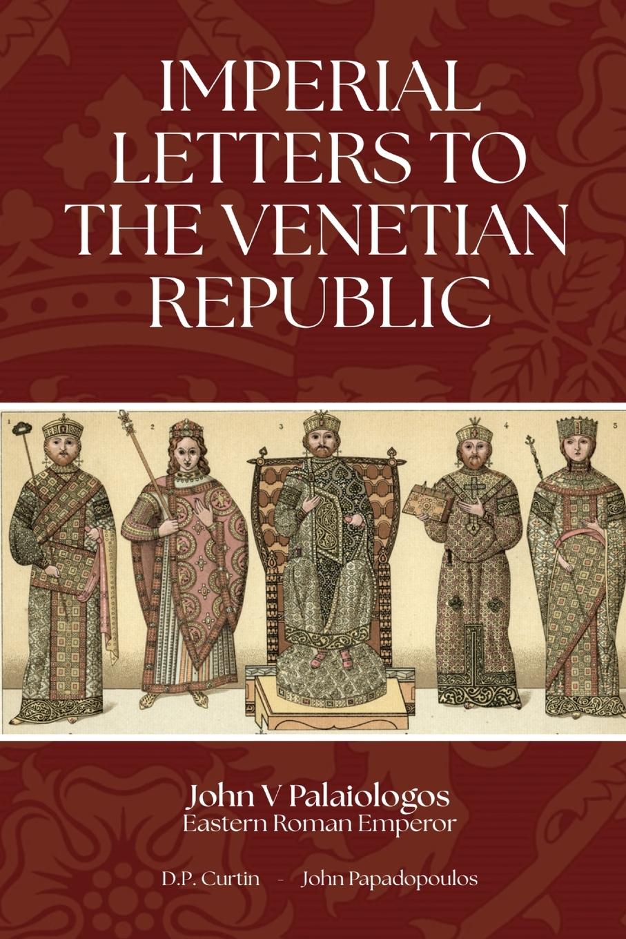 Vorderes Coverbild Imperial Letters to the Venetian Republic